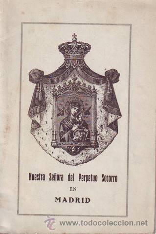 Antiquarische B&uuml;cher: RECUERDO DE LA NOVENA a NUESTRA SE&Ntilde;ORA DEL PERPETUO SOCORRO en su Santuario de Madrid.