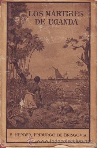 Libros antiguos: LOS MARTIRES DE UGANDA. - Foto 1