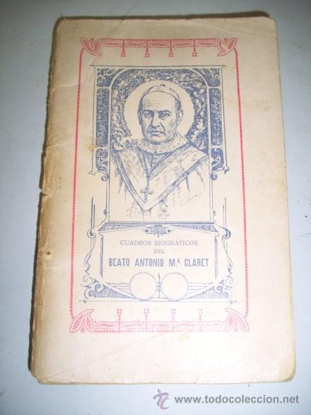 Libri antichi: VILA, Fedrico. Cuadros biogr&aacute;ficos del Beato Antonio M&ordf; Claret : Arzobispo, (...)