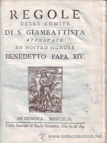 Livros antigos: REGOLE DELLE ROMITE DI S. GIAMBATTISTA approvate da nostro signore Benedetto Papa XIV. 1749