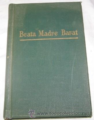 Old books: BREVE COMPENDIO DE LA VIDA DE LA BEATA MAGDALENA SOF&Iacute;A BARAT, DE 1909