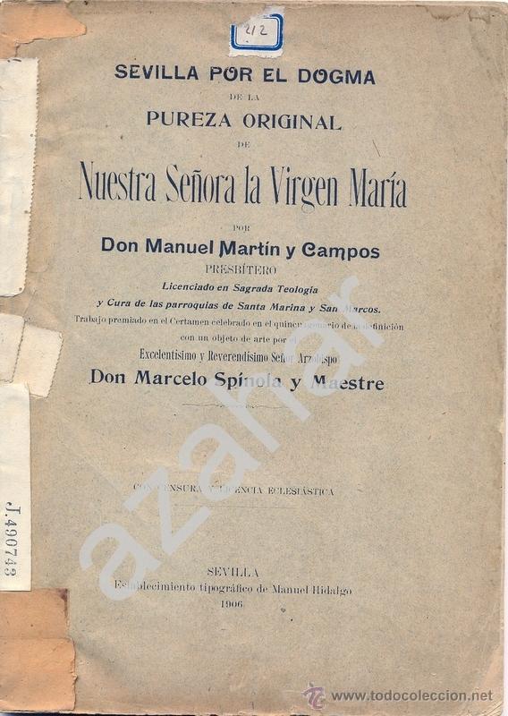 Libri antichi: SEVILLA,1906,SEVILLA POR EL DOGMA DE LA PUREZA ORIGINAL DE LA VIRGEN,MANUEL MARTIN,62 PAGS,RARISIMO