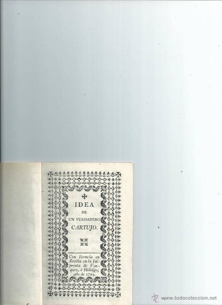 Libri antichi: 1792 - IDEA DE UN VERDADERO CARTUJO - Rara obra en impecable estado - Sevilla