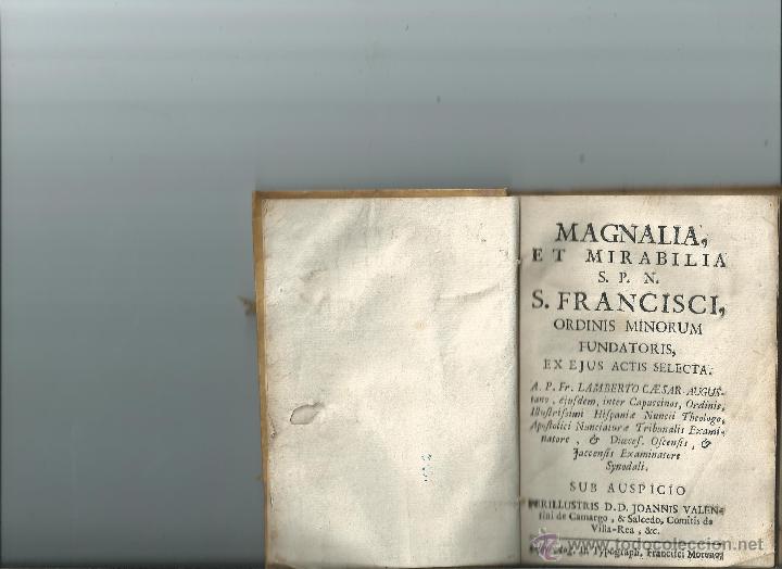 Libros antiguos: 1752 - ZARAGOZA - MAGNALIA, ET MIRABILIA S.P.N. S. FRANCISCI, ORDINIS MINORUM FUNDATORIS