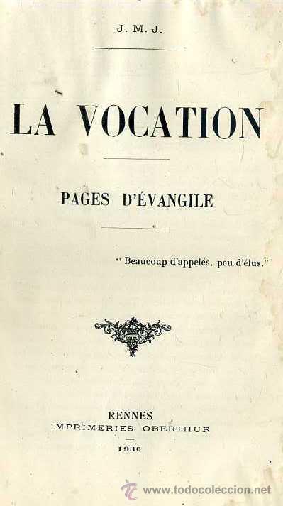 Libros antiguos: LA VOCATION - PAGES DE LEVANGILE (1930) - EN FRANC&Eacute;S - Foto 1