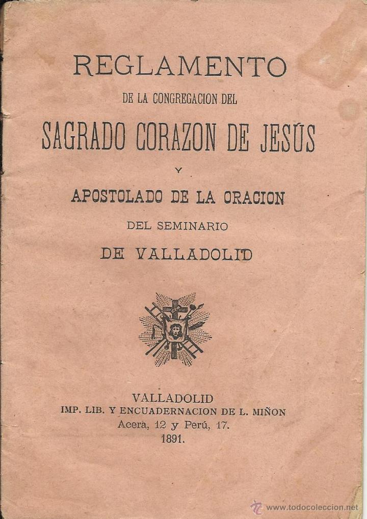 Libros antiguos: REGLAMENTO DE LA CONGREGACION DEL SAGRADO CORAZON DE JESUS DE 1891 DE 20 HOJAS