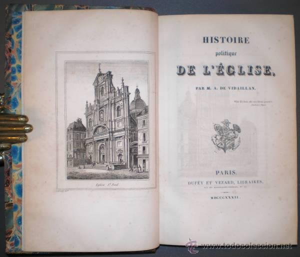 Livros antigos: VIDAILLAN, M.A: HISTOIRE POLITIQUE DE L'EGLISE. 3 vols. 1832-33