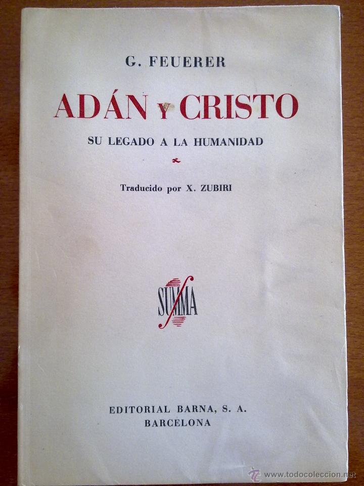 Libri antichi: AD&Aacute;N Y CRISTO: SU LEGADO A LA HUMANIDAD, G. FEUERER