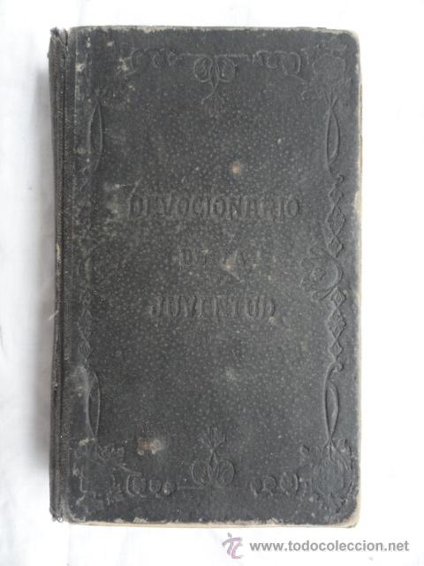 Libros antiguos: ANTIGUO LIBRO RELIGI&Oacute;N. DEVOCIONARIO DE LA JUVENTUD. A&Ntilde;OS 20.
