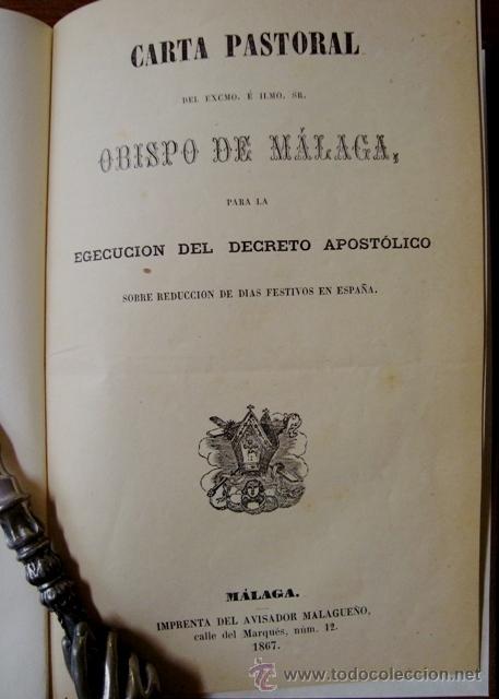 Libros antiguos: NEPOMUCENO - Carta sobre reduccion de d&iacute;as festivos - M&aacute;laga - El Avisador Malague&ntilde;o - 1867 - 1&ordf; Ed.