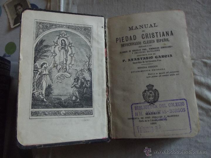 Libros antiguos: MANUAL DE PIEDAD CRISTIANA DISPUESTO POR P. ANASTASIO GARCIA 1906