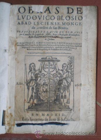 Old books: BLOSIO, Ludovico: OBRAS DE... Abad Leciense, monge de la Orden de San Benito. 1608