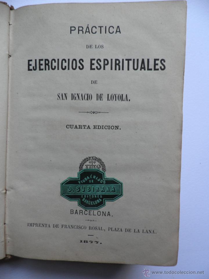 Libros antiguos: PRACTICA DE LOS EJERCICIOS ESPIRITUALES DE SAN IGNACIO DE LOYOLA - Foto 1