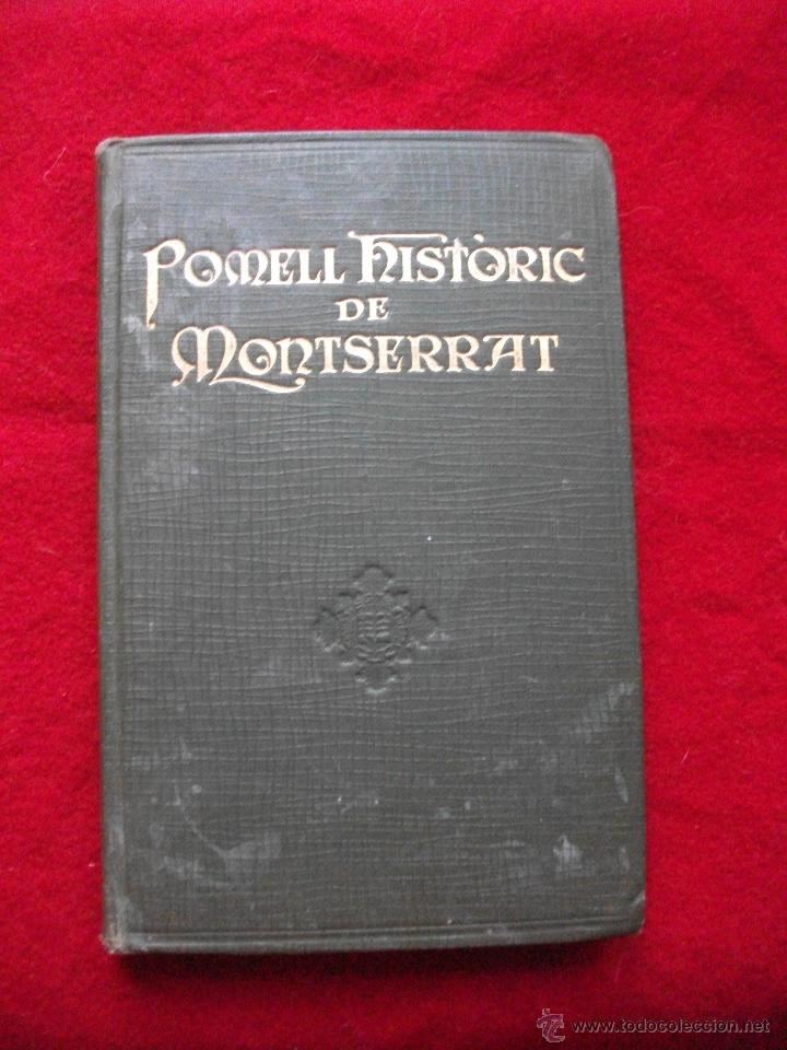 Libros antiguos: POMELL HISTORIC DE MONTSERRAT 1926 PER DR FORTIA SOLAR