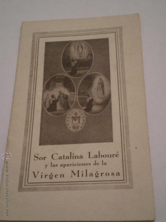 Libri antichi: SOR CATALINA LABOURE Y LAS APARICIONES DE LA VIRGEN MILAGROSA.