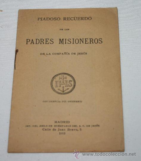 Livros antigos: PIADOSO RECUERDO DE LOS PADRES MISIONEROS COMPA&Ntilde;IA DE JESUS IMP. DEL ASILO DE HUERFANOS, MADRID 1913