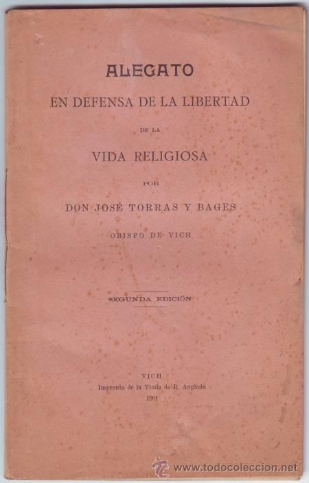Livres anciens: TORRAS Y BAGES, Tom&aacute;s: ALEGATO EN DEFENSA DE LA LIBERTAD DE LA VIDA RELIGIOSA. Por... obispo de Vich
