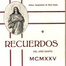 Libros antiguos: ESCLAVAS CONCEPCIONISTAS DEL DIVINO CORAZON - RECUERDOS DEL AÑO SANTO MCMXXV - 1925 SEVILLA 103 PAG.