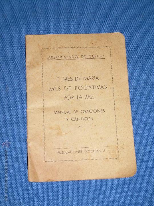 Antiquarische B&uuml;cher: ARZOBISPADO DE SEVILLA - EL MES DE MARIA MES DE ROGATIVAS POR LA PAZ - MANUAL DE ORACIONES - 19 PG