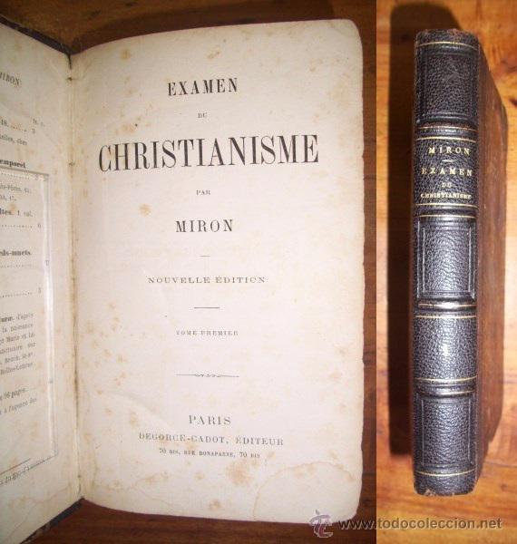 Libri antichi: MIR&Oacute;N. Examen du christianisme. Tome Premier