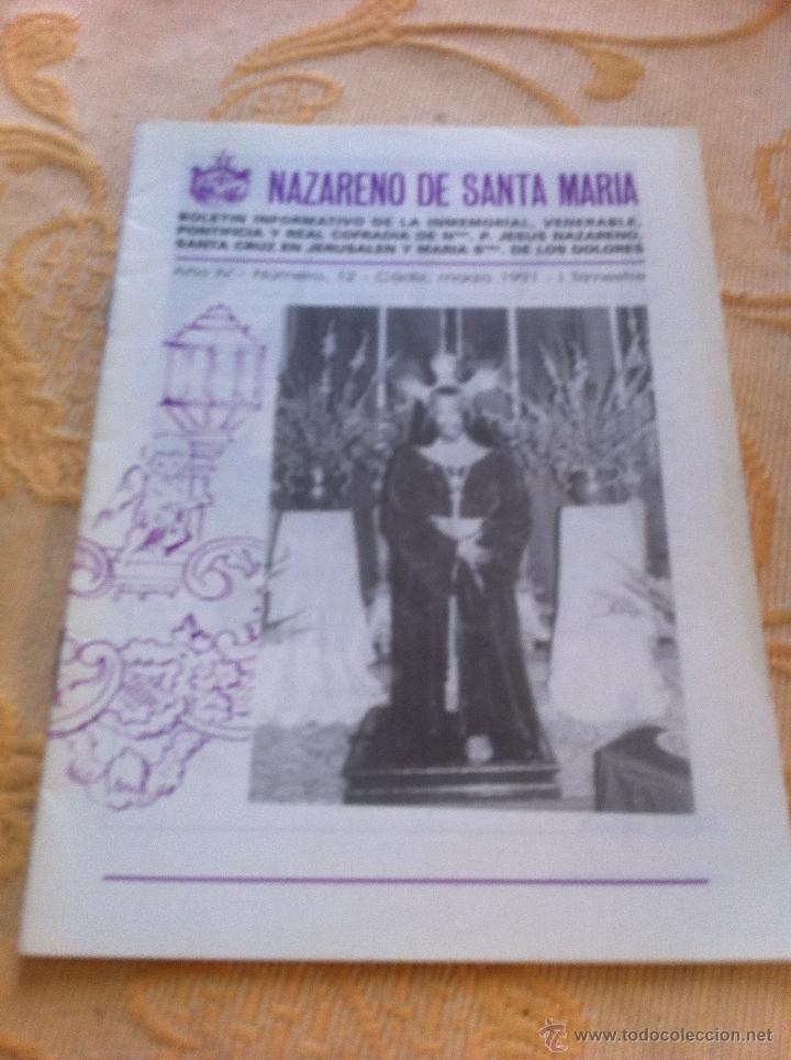 Old books: SEMANA SANTA DE CADIZ. HERMANDAD NAZARENO DE SANTA MARIA. BOLETINES  N&Uacute;MS. 12, 13, 14 Y 15