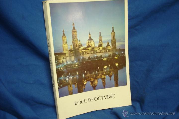 Libros antiguos: 12 DE OCTUBRE DE 1969 - REVISTA ANUAL PARA PROMOVER EL CULTO A LA VIRGEN DEL PILAR