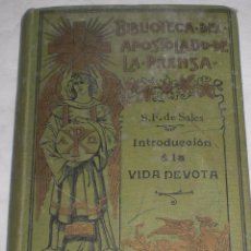 Libros antiguos: INTRODUCCIÓN A LA VIDA DEVOTA 1907 ZXY. Lote 51220600