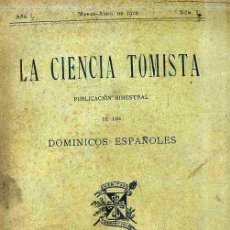 Libros antiguos: LA CIENCIA TOMISTA - AÑO I NÚM 1 (1910) 200 PÁGINAS