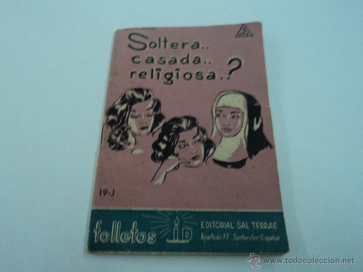 Livres anciens: folleto ed. sal terrae soltera casada religiosa? 12 x 9 centimetros
