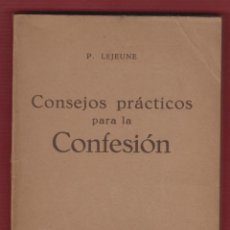 Livres anciens: CONSEJOS PRACTICOS PARA LA CONFESION EDITOR LUIS GILI 154 PAGS AÑO 1928 LR2609.. Lote 54735131