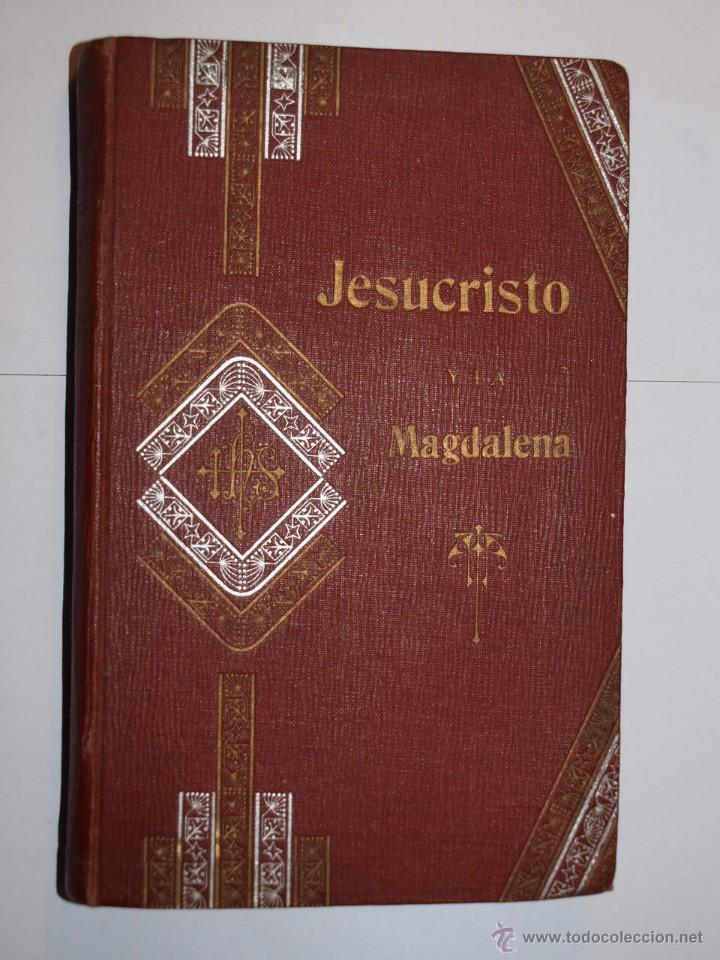 Antiquarische B&uuml;cher: M. Camb&oacute;n. Jesucristo y la Magdalena. Barcelona. 1910. Religi&oacute;n