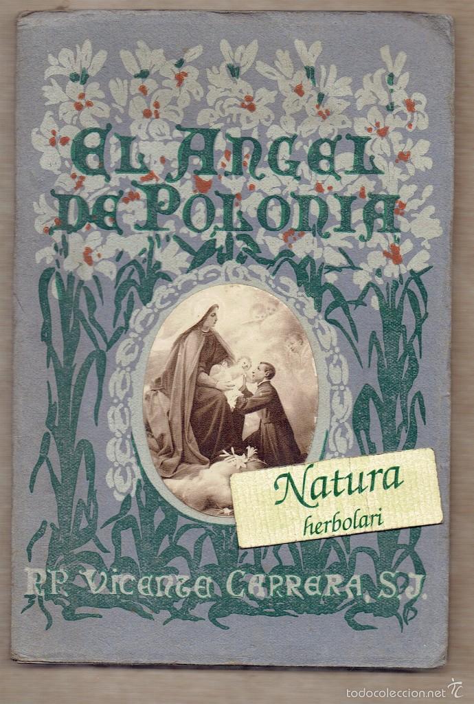 Antiquarische B&uuml;cher: El &aacute;ngel de Polonia - Vida de San Estanislao Kostka - Vicente Carrera