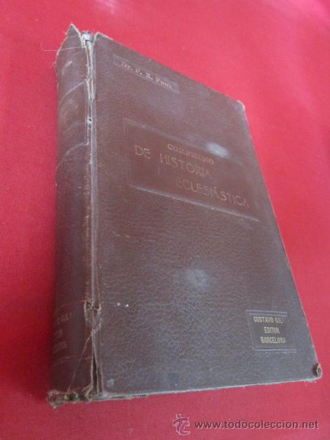Libros antiguos: I Compendio de la Historia Eclesi&aacute;stica. 1908. - Foto 1