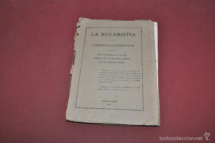 Livres anciens: la eucaristia y los congresos eucaristicos buenos aires 1934 - ARE3