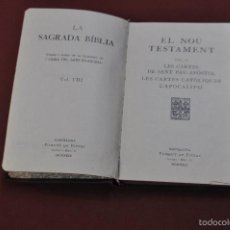 Libros antiguos: LA SAGRADA BIBLIA VOL. VIII EL NOU TESTAMENT VOL. II ANY 1929 - FOMENT DE PIETAT - ARE1