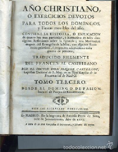 Libros antiguos: A&Ntilde;O CHRISTIANO O EXERCICIOS DEVOTOS PARA TODOS LOS DOMINGOS Y FIESTAS MOVILES DEL A&Ntilde;O