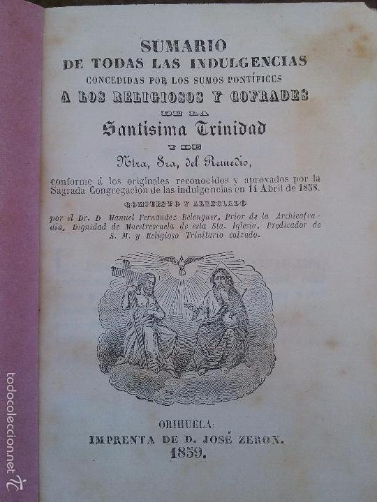 Libros antiguos: ORIHUELA. SUMARIO DE INDULGENCIAS CONCEDIDAS A LOS RELIGIOSOS Y COFRADES DE LA SANTISIMA TRINIDAD.