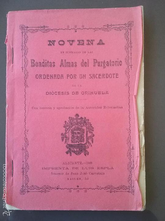 Libros antiguos: ALICANTE.NOVENA BENDITAS ALMAS DEL PURGATORIO. POR UN SACERDOTE DE LA DIOCESIS DE ORIHUELA.