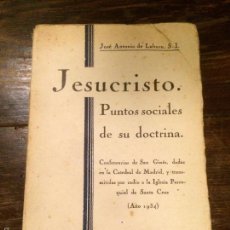 Libros antiguos: ANTIGUO LIBRO JESUCRISTO PUNTOS SOCIALES DE SU DOCTRINA MADRID, AÑO 1934 EDICIONES FAX. Lote 58282260