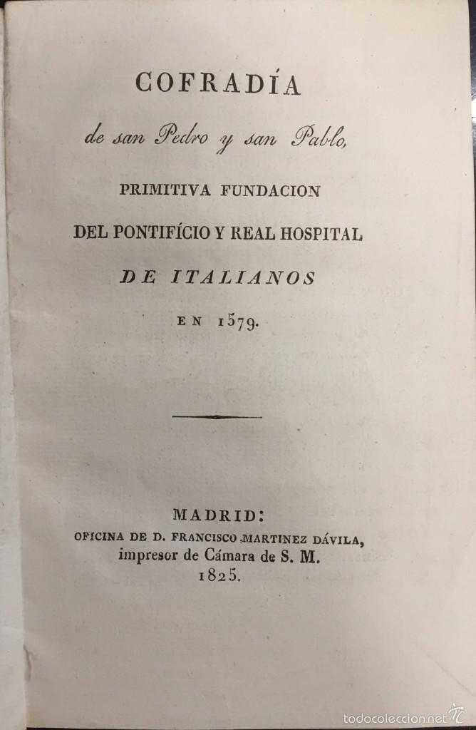 Old books: COFRADIA DE SAN PEDRO Y SAN PABLO, PRIMITIVA FUNDACION DEL PONTIFICIO Y REAL HOSPITAL DE ITALIANOS