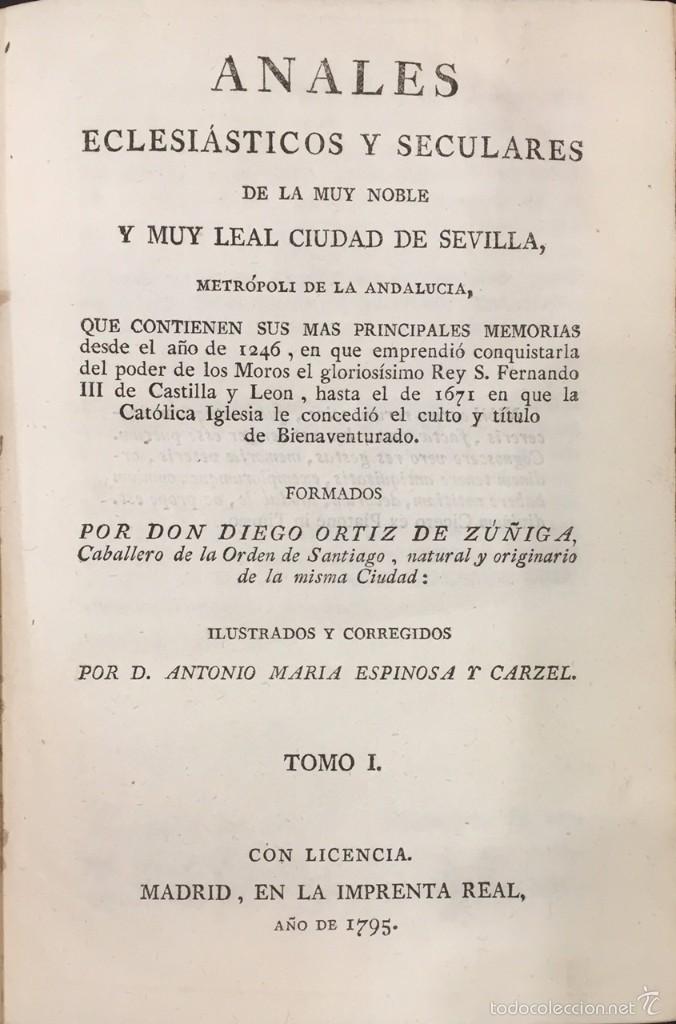 Old books: ANALES ECLESIASTICOS Y SECULARES DE LA MUY NOBLE Y MUY LEAL CIUDAD DE SEVILLA. 1795-1796.