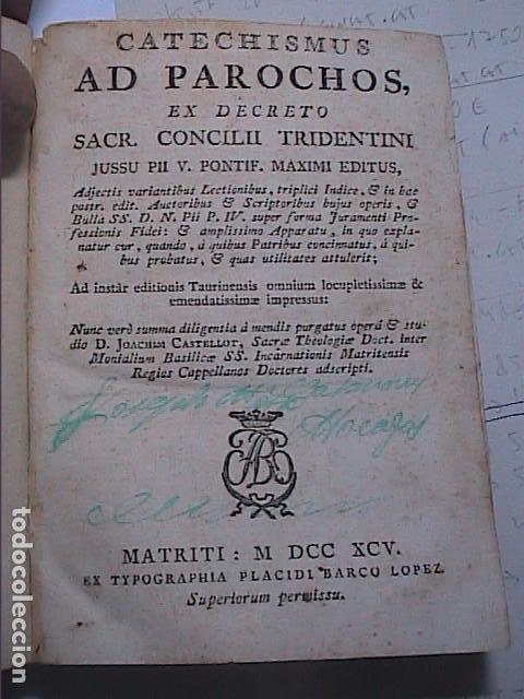 Libri antichi: CATECISMO PARA PASTORES Y LA PARROQUIA. SAN PIO V. 1795. NORMAS DEL CONCILIO DE TRENTO.