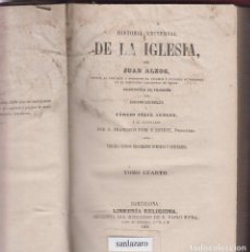 Libros antiguos: HISTORIA UNIVERSAL DE LA IGLESIA TOMO IV JUAN ALZOG 480 PAGS BARCELONA 1868 LIB. RELIGIOSA LR3653. Lote 375663394