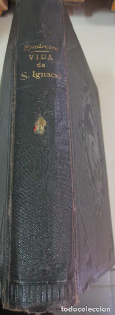 Libri antichi: VIDA DEL BIENAVENTURADO PADRE IGNACIO DE LOYOLA  PADRE PEDRO DE RIVADENEIRA A&Ntilde;O 1900
