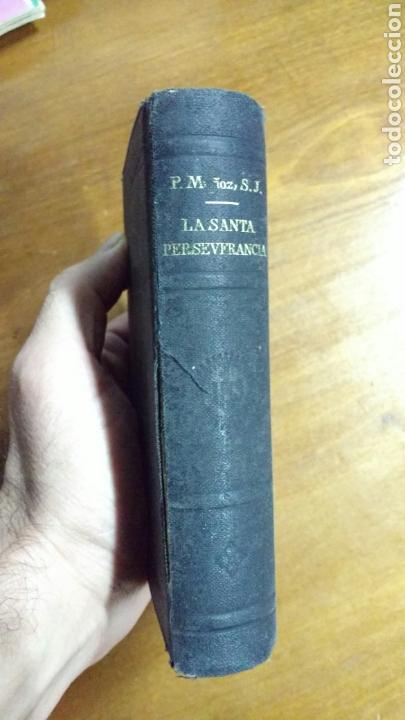 Libros antiguos: Libro LA SANTA PERSEVERANCIA. Ejercicios,..... A&ntilde;o 1930 - Foto 2