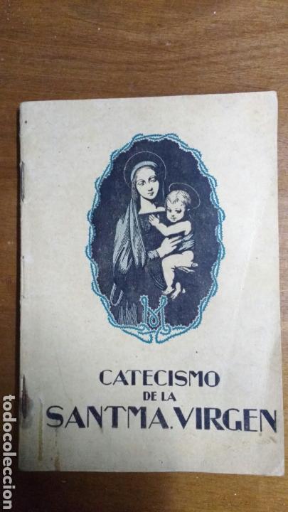 Libros antiguos: Catecismo de la Sat&iacute;sima Virgen. A&ntilde;o 1929