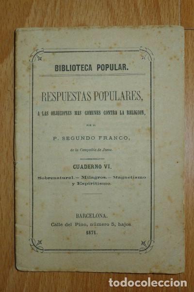 Livres anciens: FRANCO, Segundo. Respuestas populares a las objeciones m&aacute;s comunes contra la religi&oacute;n. Cuaderno VI