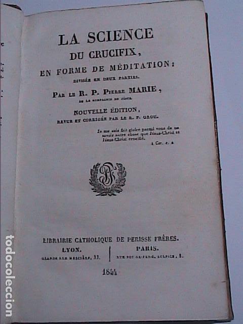 Libri antichi: LA CIENCIA DEL CRUCIFIJO EN FORMA DE MEDITACI&Oacute;N.1844.PIERRE MARIE.JESUITA.