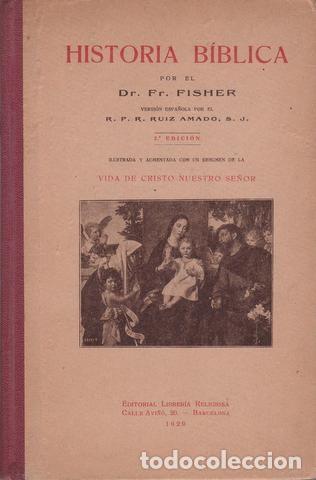 Livres anciens: FISHER, FR: HISTORIA BIBLICA. ILUSTR. Y AUMENTADA CON UN RESUMEN DE LA VIDA DE CRISTO NUESTRO SE&Ntilde;OR