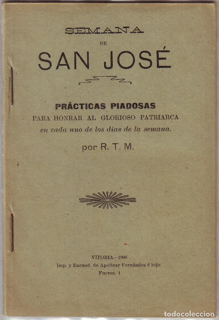 Livres anciens: LT-061 SEMANA DE SAN JOS&Eacute; 1908
